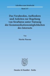 book Das Verabreden, Auffordern und Anleiten zur Begehung von Straftaten unter Nutzung der Kommunikationsmöglichkeiten des Internets