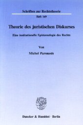 book Theorie des juristischen Diskurses: Eine institutionelle Epistemologie des Rechts