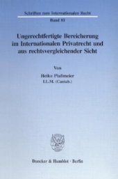 book Ungerechtfertigte Bereicherung im Internationalen Privatrecht und aus rechtsvergleichender Sicht