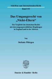 book Das Umgangsrecht von »Nicht-Eltern«: Ein Vergleich des deutschen Rechts mit den umgangsrechtlichen Regelungen in England und in der Schweiz