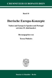 book Iberische Europa-Konzepte: Nation und Europa in Spanien und Portugal seit dem 19. Jahrhundert