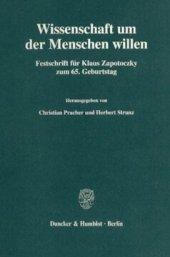 book Wissenschaft um der Menschen willen: Festschrift für Klaus Zapotoczky zum 65. Geburtstag