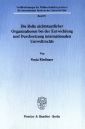 book Die Rolle nichtstaatlicher Organisationen bei der Entwicklung und Durchsetzung internationalen Umweltrechts