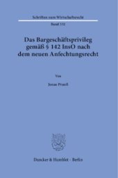 book Das Bargeschäftsprivileg gemäß § 142 InsO nach dem neuen Anfechtungsrecht