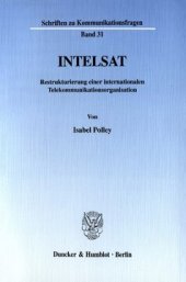 book INTELSAT: Restrukturierung einer internationalen Telekommunikationsorganisation