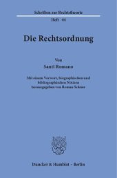 book Die Rechtsordnung: Mit einem Vorwort, biographischen und bibliographischen Notizen hrsg. von Roman Schnur