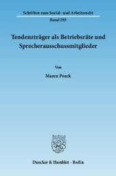 book Tendenzträger als Betriebsräte und Sprecherausschussmitglieder