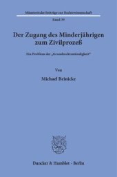 book Der Zugang des Minderjährigen zum Zivilprozeß: Ein Problem der »Grundrechtsmündigkeit«