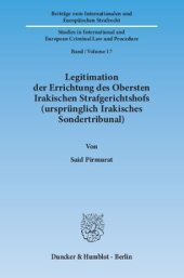 book Legitimation der Errichtung des Obersten Irakischen Strafgerichtshofs (ursprünglich Irakisches Sondertribunal)