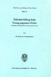 book Schlechterfüllung beim Vertrag zugunsten Dritter: Ein Beitrag zu der Dogmatik des Vertrages zugunsten Dritter