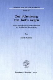 book Zur Schenkung von Todes wegen: unter besonderer Berücksichtigung der legislativen Zielsetzung