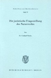 book Die juristische Fragestellung des Naturrechts