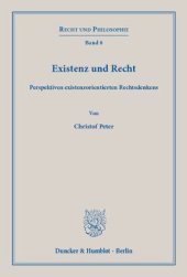 book Existenz und Recht: Perspektiven existenzorientierten Rechtsdenkens