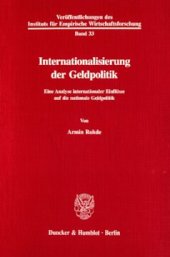 book Internationalisierung der Geldpolitik: Eine Analyse internationaler Einflüsse auf die nationale Geldpolitik