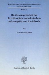 book Die Zusammenarbeit der Kreditinstitute nach deutschem und europäischem Kartellrecht