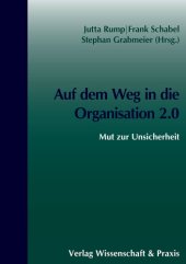 book Auf dem Weg in die Organisation 2.0: Mut zur Unsicherheit