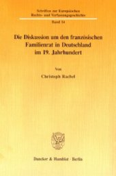 book Die Diskussion um den französischen Familienrat in Deutschland im 19. Jahrhundert