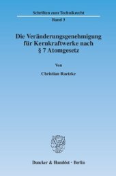 book Die Veränderungsgenehmigung für Kernkraftwerke nach § 7 Atomgesetz