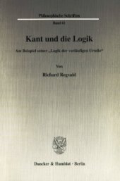 book Kant und die Logik: Am Beispiel seiner »Logik der vorläufigen Urteile«