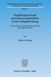 book Vergütungssysteme und Interessenkonflikte in der Anlageberatung: Eine Studie zum europäischen, deutschen und englischen Recht