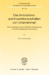 book Das Innovations- und Investitionsverhalten von Unternehmen: Eine theoretische und empirische Untersuchung für die Bundesrepublik Deutschland