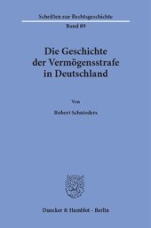 book Die Geschichte der Vermögensstrafe in Deutschland