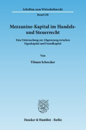 book Mezzanine-Kapital im Handels- und Steuerrecht: Eine Untersuchung zur Abgrenzung zwischen Eigenkapital und Fremdkapital