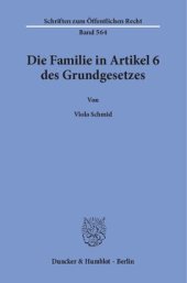 book Die Familie in Artikel 6 des Grundgesetzes