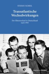 book Transatlantische Wechselwirkungen: Der Elitenwechsel in Deutschland nach 1945