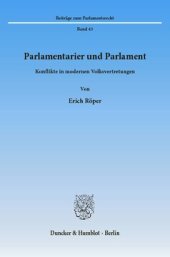 book Parlamentarier und Parlament: Konflikte in modernen Volksvertretungen