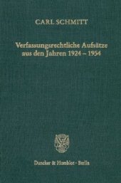 book Verfassungsrechtliche Aufsätze aus den Jahren 1924–1954: Materialien zu einer Verfassungslehre