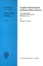 book Grundrechtsdemokratie als Raison offener Staaten: Verfassungspolitik im europäischen und im globalen Mehrebenensystem