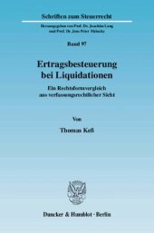 book Ertragsbesteuerung bei Liquidationen: Ein Rechtsformvergleich aus verfassungsrechtlicher Sicht