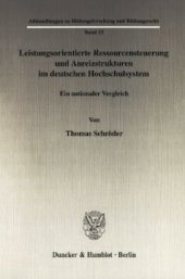 book Leistungsorientierte Ressourcensteuerung und Anreizstrukturen im deutschen Hochschulsystem: Ein nationaler Vergleich