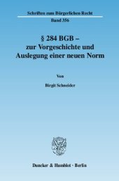 book § 284 BGB - zur Vorgeschichte und Auslegung einer neuen Norm