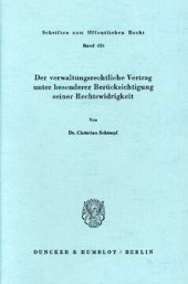 book Der verwaltungsrechtliche Vertrag unter besonderer Berücksichtigung seiner Rechtswidrigkeit