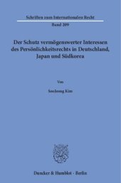 book Der Schutz vermögenswerter Interessen des Persönlichkeitsrechts in Deutschland, Japan und Südkorea