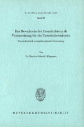 book Das Bewußtsein der Fremdexistenz als Voraussetzung für ein Unrechtsbewußtsein: Eine strafrechtlich-rechtsphilosophische Untersuchung