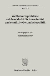 book Wettbewerbsprobleme auf dem Markt für Arzneimittel und staatliche Gesundheitspolitik