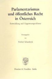 book Parlamentarismus und öffentliches Recht in Österreich: Entwicklung und Gegenwartsprobleme