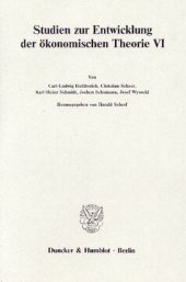 book Deutsche Nationalökonomie im 19. Jahrhundert: Studien zur Entwicklung der ökonomischen Theorie VI