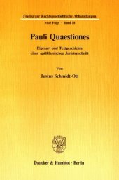 book Pauli Quaestiones: Eigenart und Textgeschichte einer spätklassischen Juristenschrift