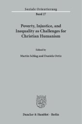 book Poverty, Injustice, and Inequality as Challenges for Christian Humanism