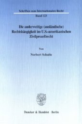 book Die anderweitige (ausländische) Rechtshängigkeit im U.S.-amerikanischen Zivilprozeßrecht