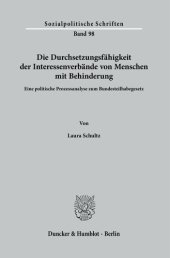 book Die Durchsetzungsfähigkeit der Interessenverbände von Menschen mit Behinderung: Eine politische Prozessanalyse zum Bundesteilhabegesetz