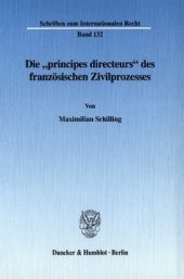 book Die »principes directeurs« des französischen Zivilprozesses