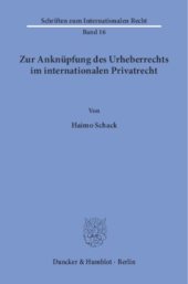 book Zur Anknüpfung des Urheberrechts im internationalen Privatrecht