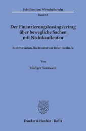 book Der Finanzierungsleasingvertrag über bewegliche Sachen mit Nichtkaufleuten: Rechtstatsachen, Rechtsnatur und Inhaltskontrolle