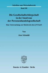 book Die Gesellschafterbürgschaft in der Insolvenz der Personenhandelsgesellschaft: Eine Untersuchung zur Reichweite des § 93 InsO