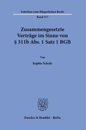 book Zusammengesetzte Verträge im Sinne von § 311b Abs. 1 Satz 1 BGB